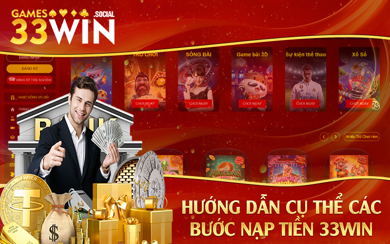 Hướng dẫn cụ thể các bước nạp tiền 33Win