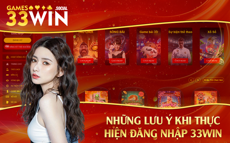 Những lưu ý khi thực hiện đăng nhập 33Win