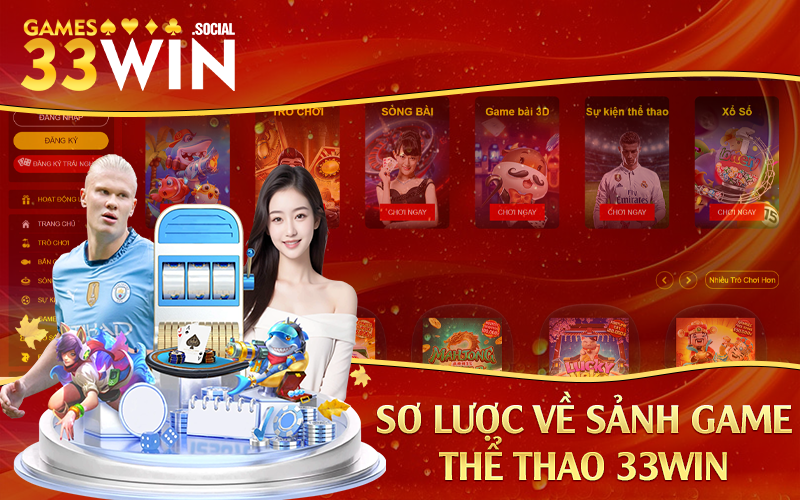Sơ lược về sảnh game thể thao 33Win