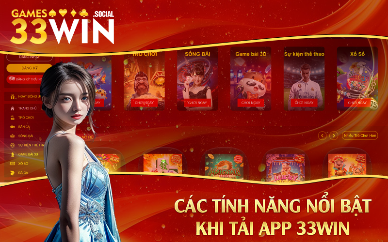 Các tính năng nổi bật khi tải app 33Win