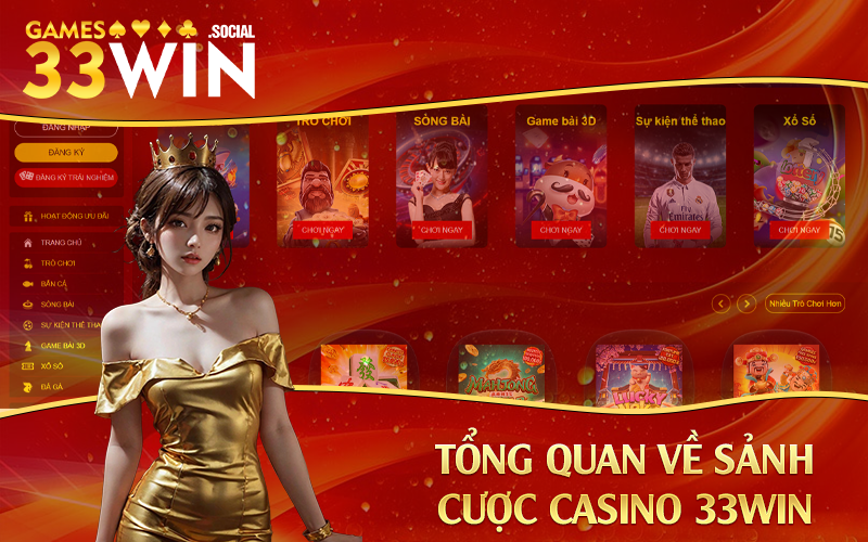 Tổng quan về sảnh cược casino 33Win
